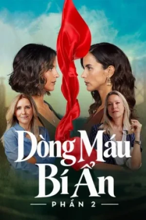 Dòng Máu Bí Ẩn (Phần 2)