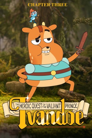 Sứ Mệnh Anh Hùng Của Hoàng Tử Dũng Cảm Ivandoe (Phần 3)